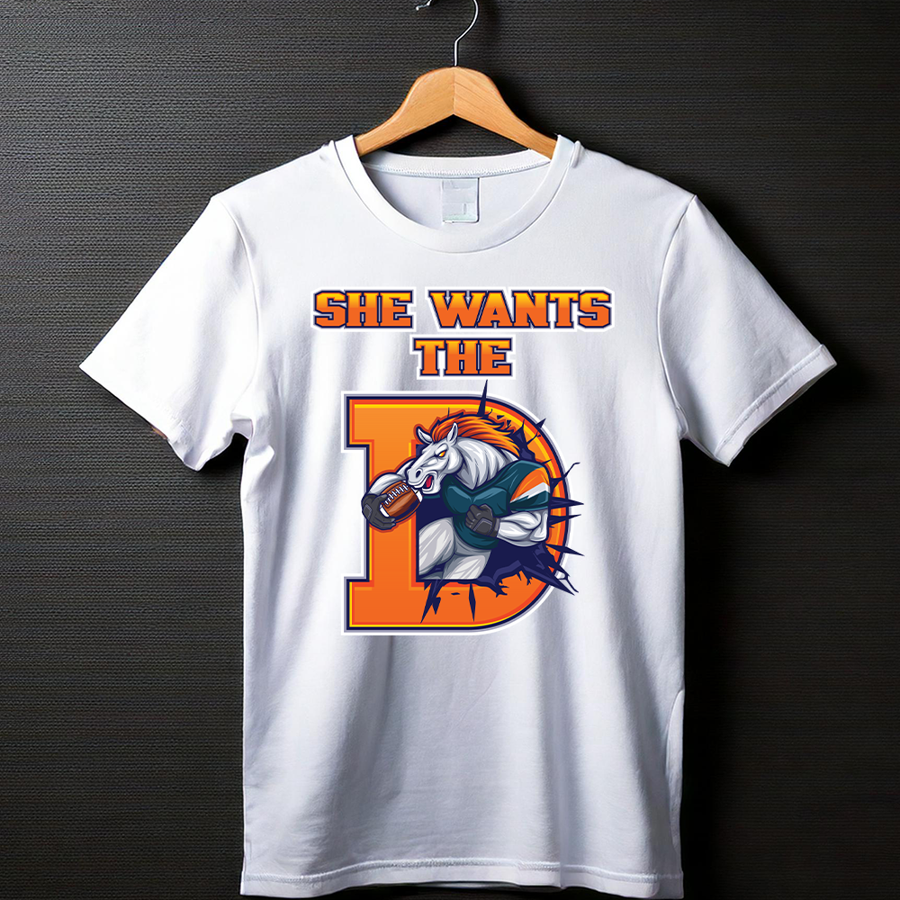 She Wants The D T-shirts